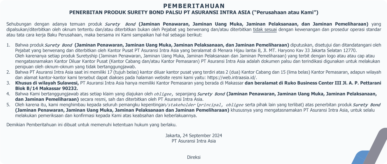 PEMBERITAHUAN PENERBITAN PRODUK SURETY BOND PALSU PT ASURANSI INTRA ASIA (“Perusahaan atau Kami”)